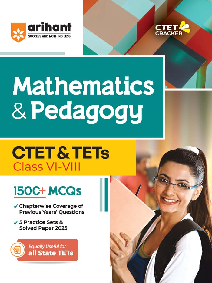 CTET and TETs Mathematics and Pedagogy for Class 6 to 8 (Old Edit...