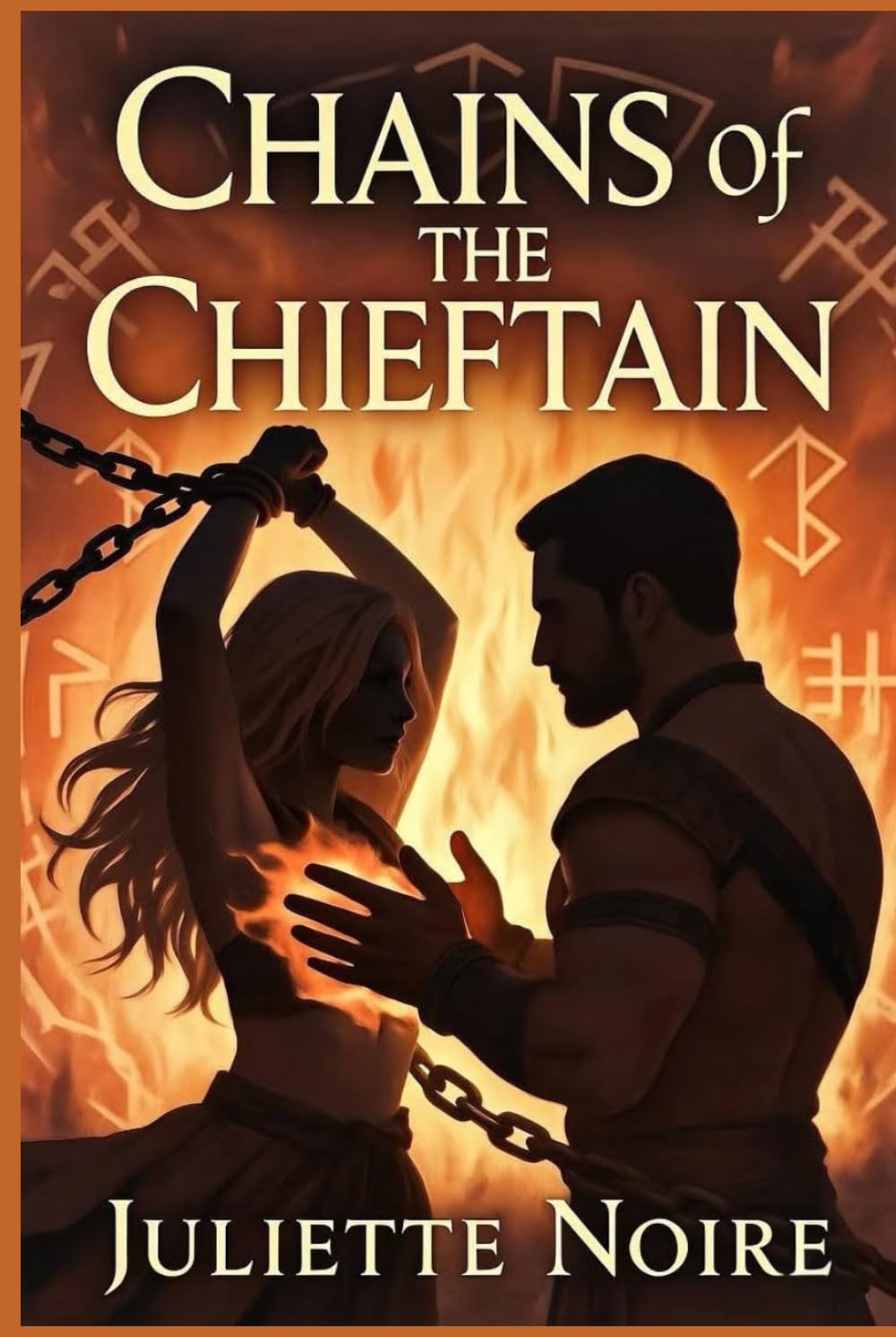 Chains of the Chieftain: A spicy Viking shieldmaiden romance of captivity, runes, and forbidden passion.