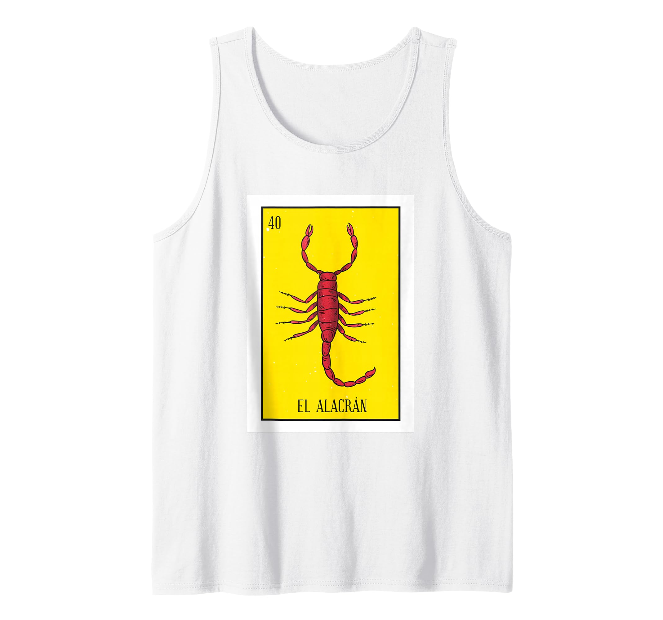 El Alacran Lottery Gift The Scorpion Card Mexican Lottery Premium Tank Top