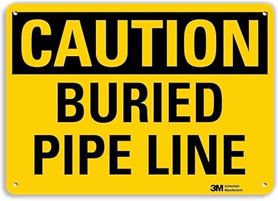 SmartSign “Caution - Buried Pipe Line†Sign | 10