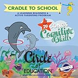 Cradle to School 3, 29 Songs der Cognitive Skills Learning Readiness and Active Parenting Program