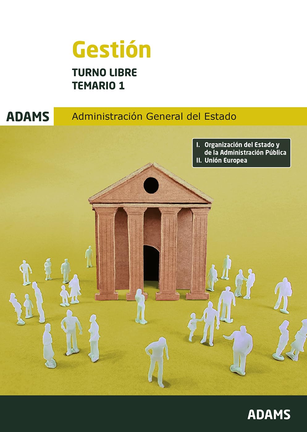 Temario 1 Gestión de la Administración del Estado. Turno libre (OPOSICIONES)