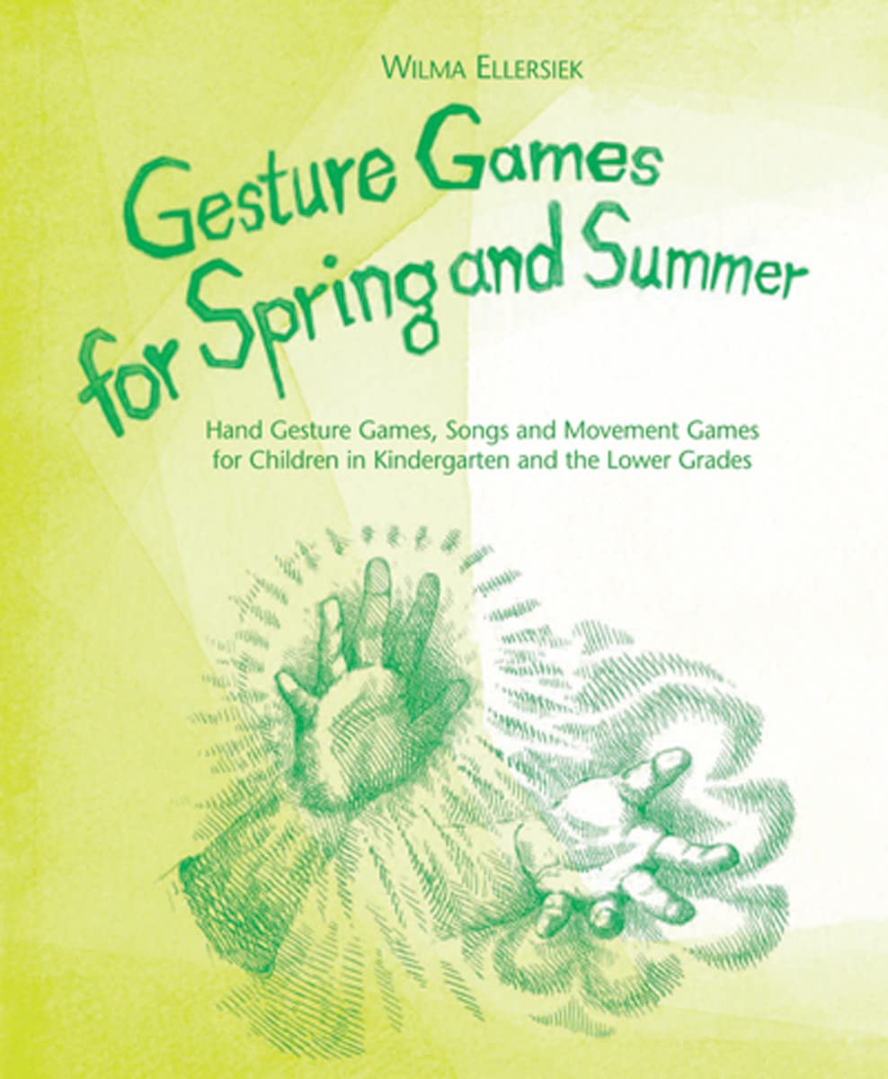 Gesture Games for Spring and Summer: Hand Gestu. Ellersiek, Willwerth, Willw**