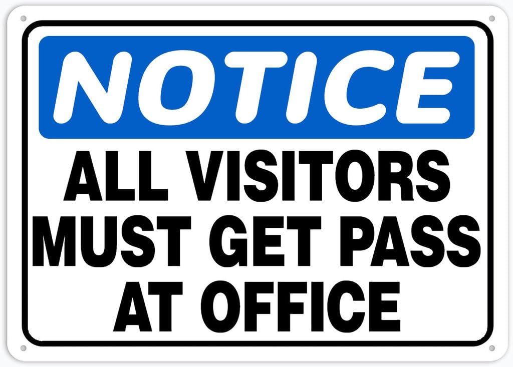 8"x12" Rust Free Aluminum Metal Sign - Notice Safety Sign All Visitors Must Get Pass At Office - Weatherproof, Heavy Duty - For Home & Business
