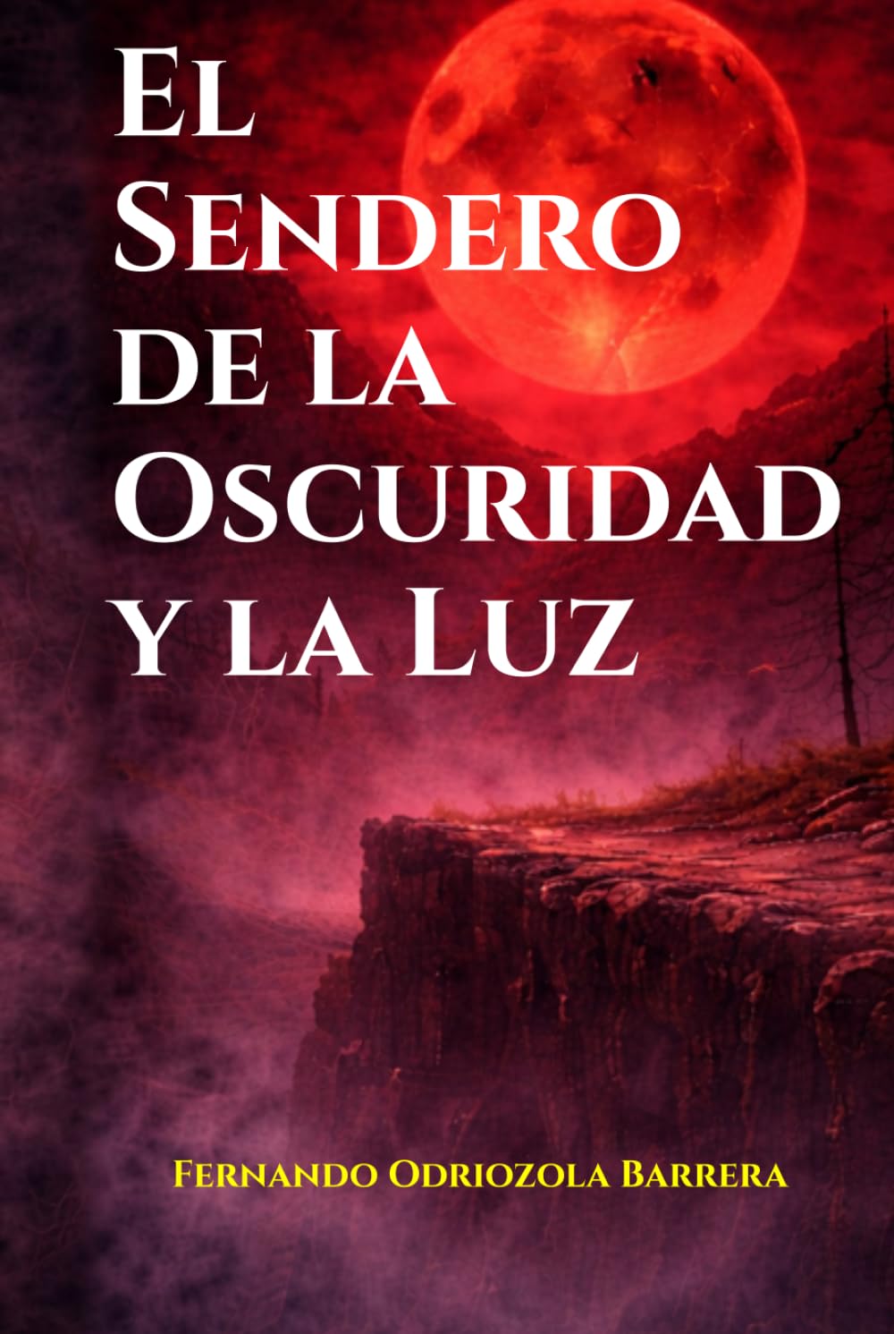 El Sendero de la Oscuridad y la Luz: Libro II (Cronicas de Sangre Original)