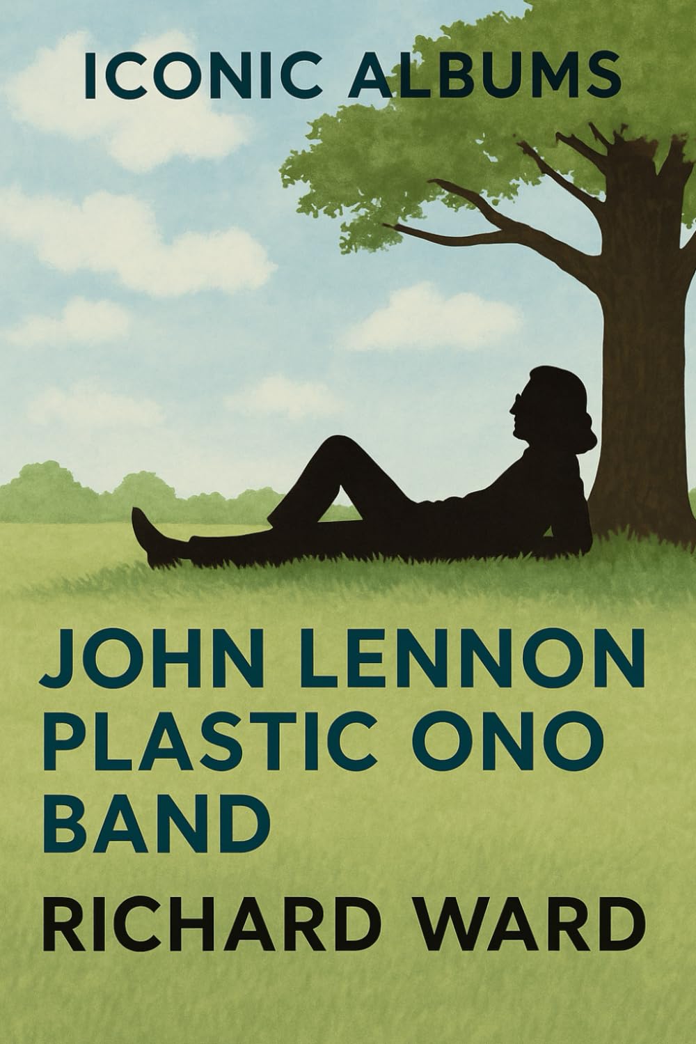 Iconic Albums - John Lennon - John Lennon/Plastic Ono Band