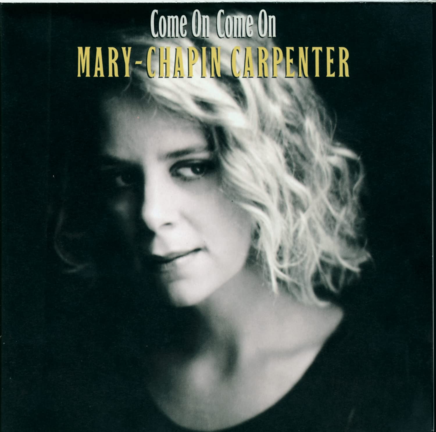Mary Chapin Carpenter CD Come On Come On - The Hard Way, He Thinks He'll Keep He