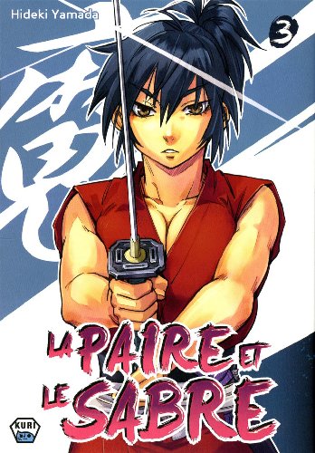 La Paire et le Sabre — Tome 3