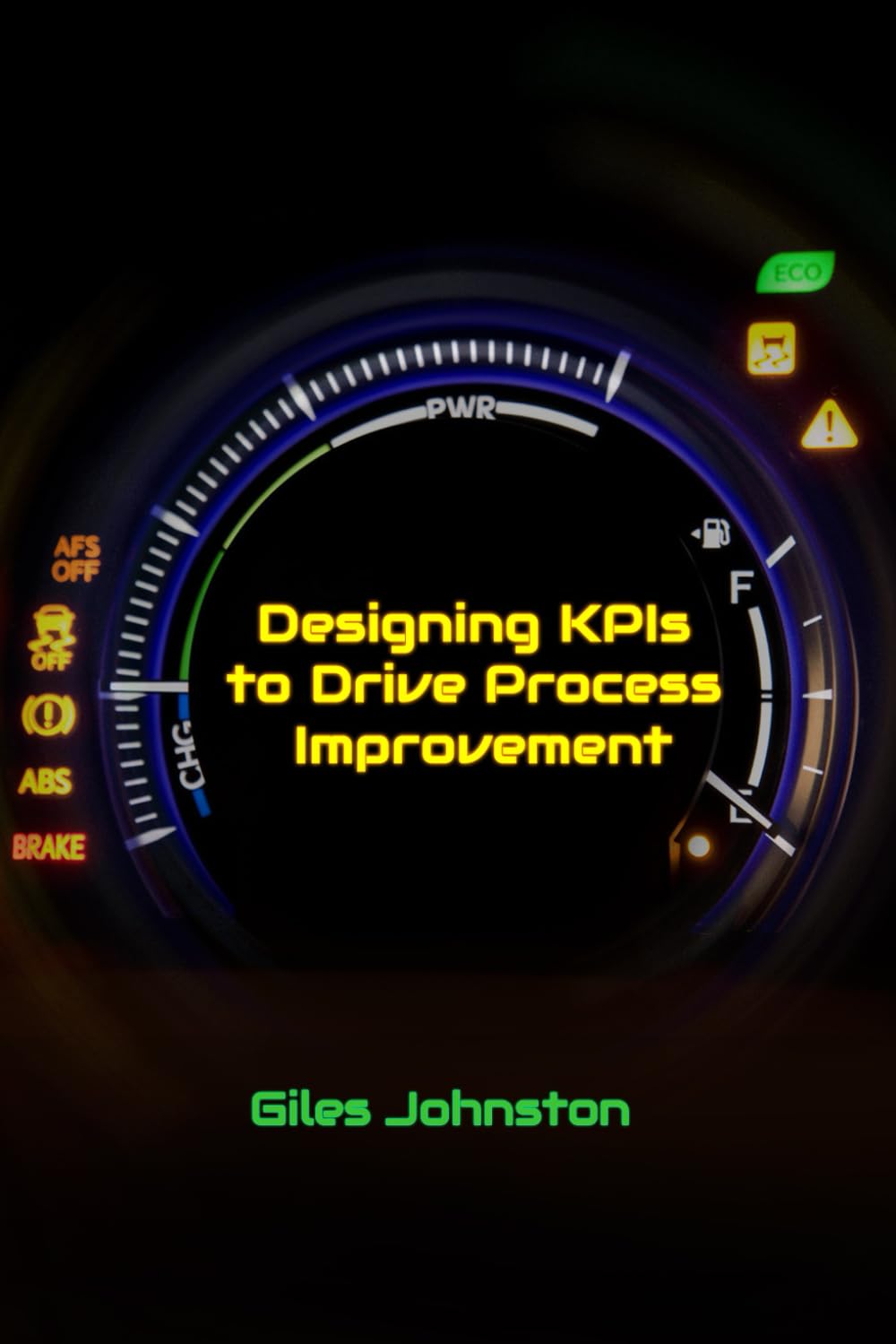 Designing KPIs to Drive Process Improvement (The Productivity Improvement Series)