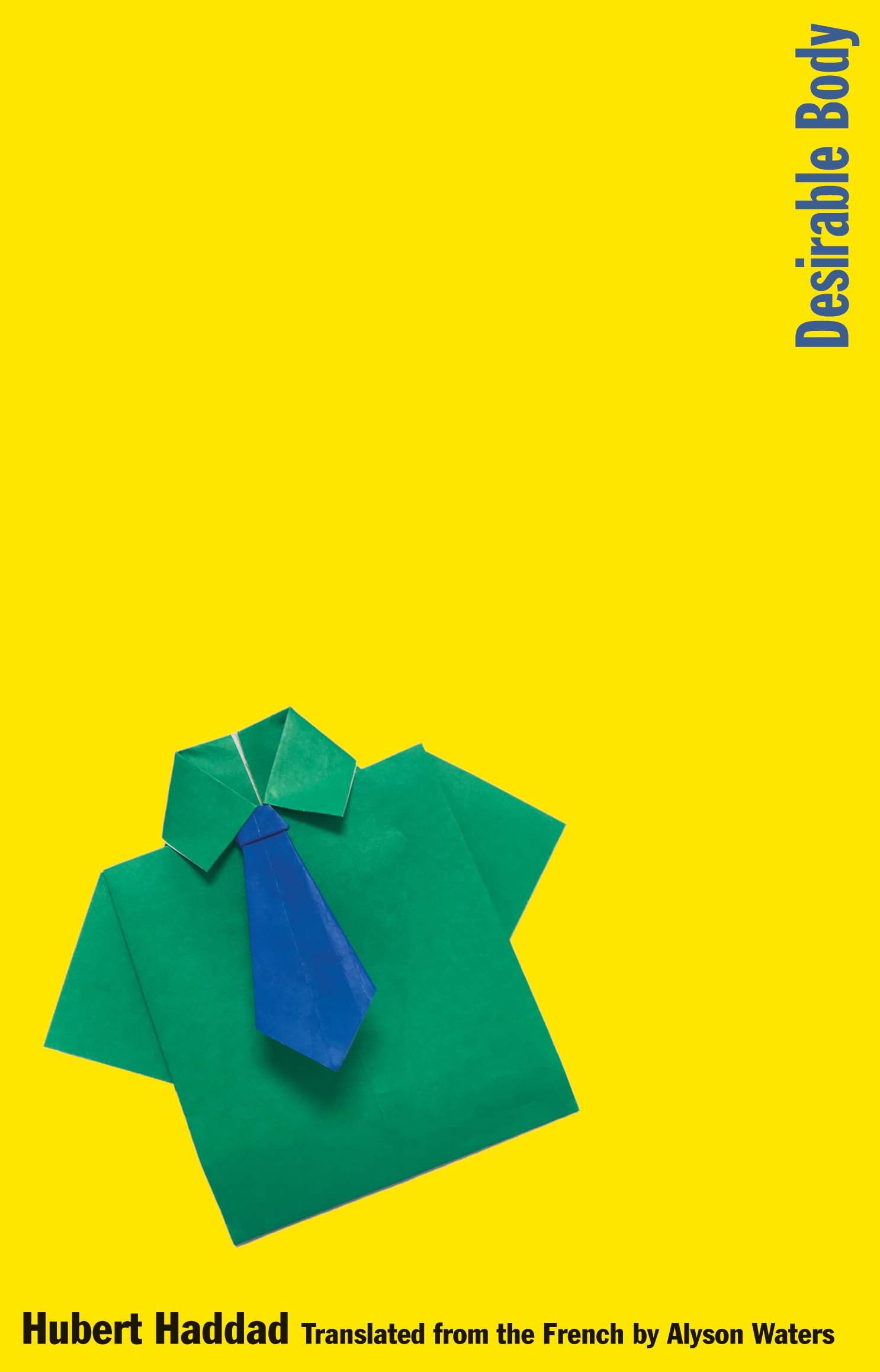 Desirable Body (The Margellos World Republic of Letters)