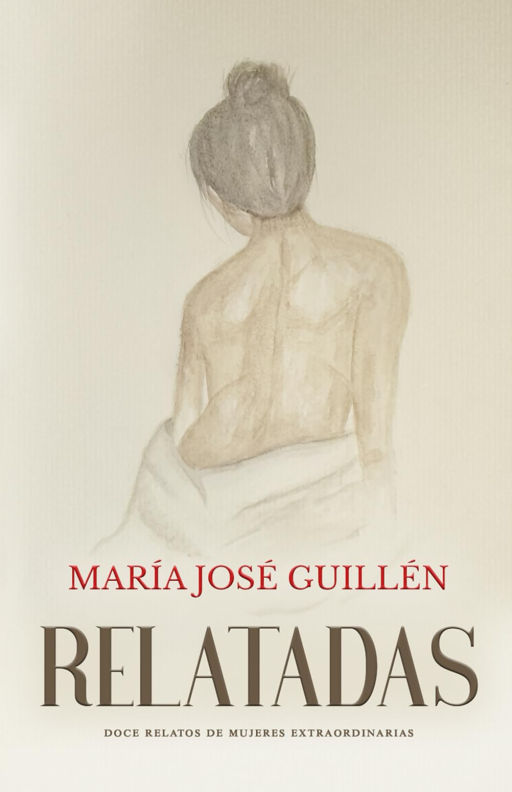 Relatadas: Doce relatos de mujeres extraordinarias