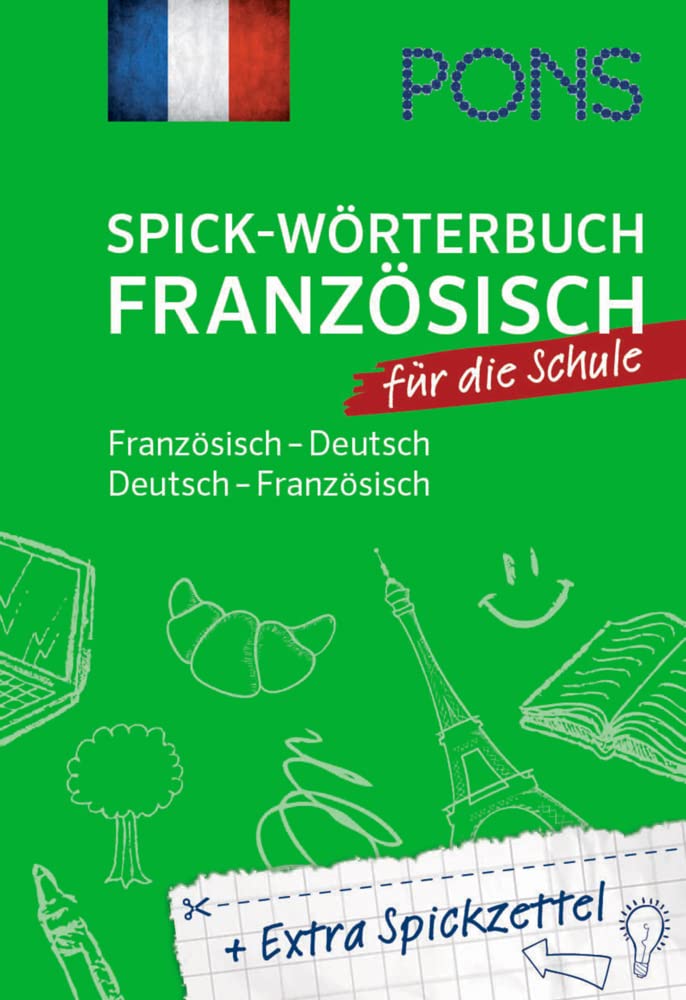 PONS Spick-Wörterbuch Französisch für die Schule: Französisch-Deutsch / Deutsch-Französisch. Plus Extra Spickzettel