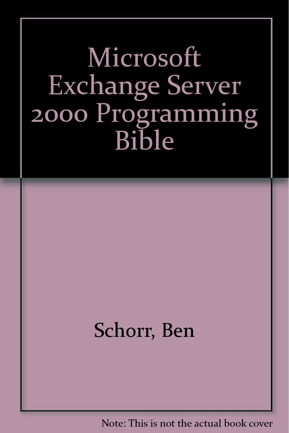 Microsoft Exchange Server 2000 Programming Bible