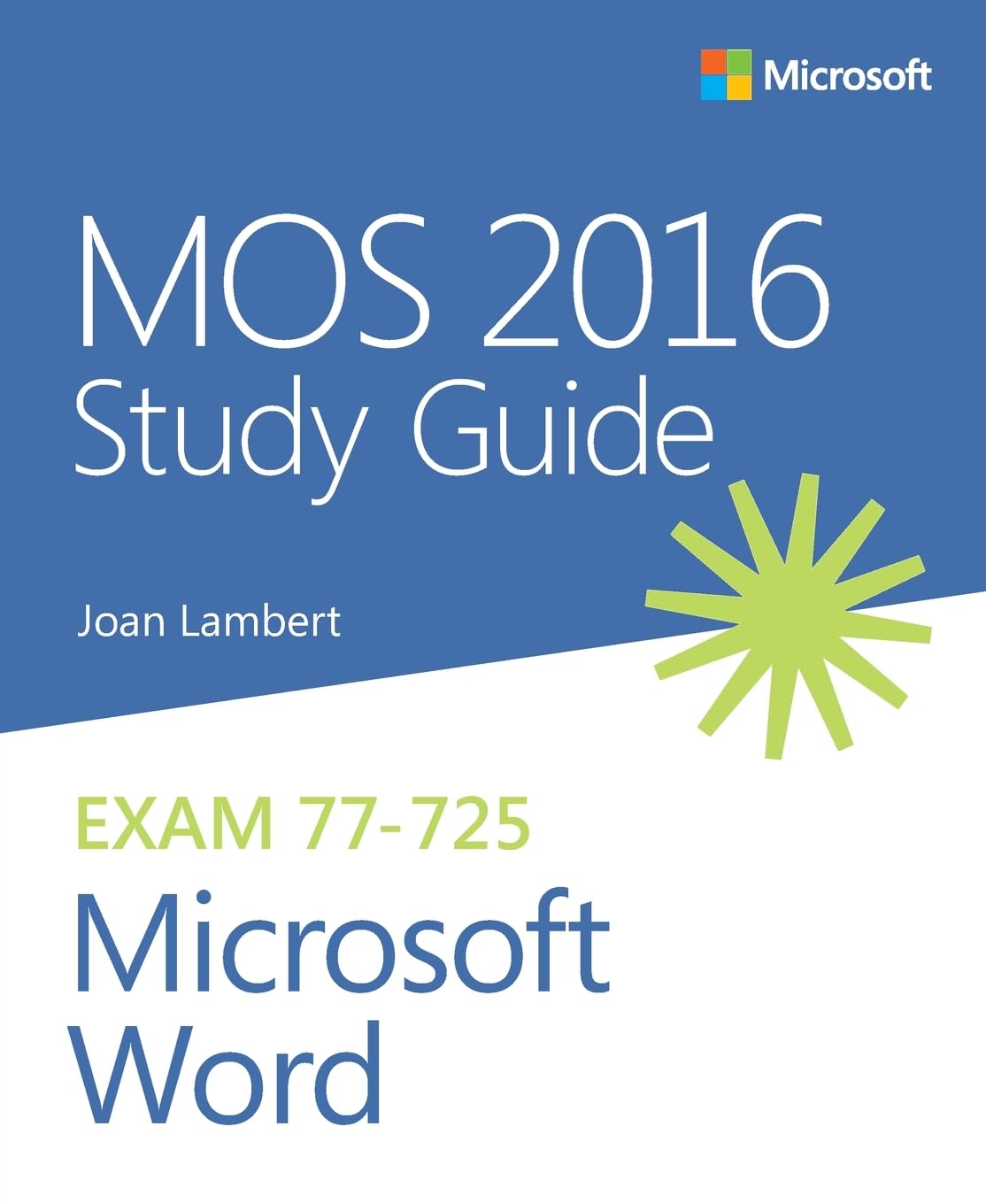 MOS 2016 Study Guide for Microsoft Word (MOS Study Guide)