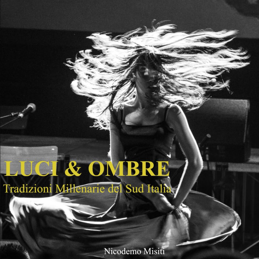 Luci & Ombre: Tradizioni Millenarie del Sud Italia (Fotografia)