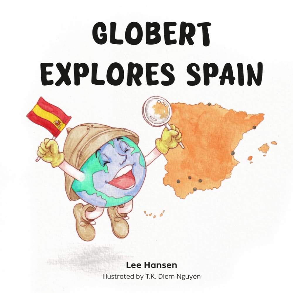 Globert Explores Spain (Globert's Adventures)