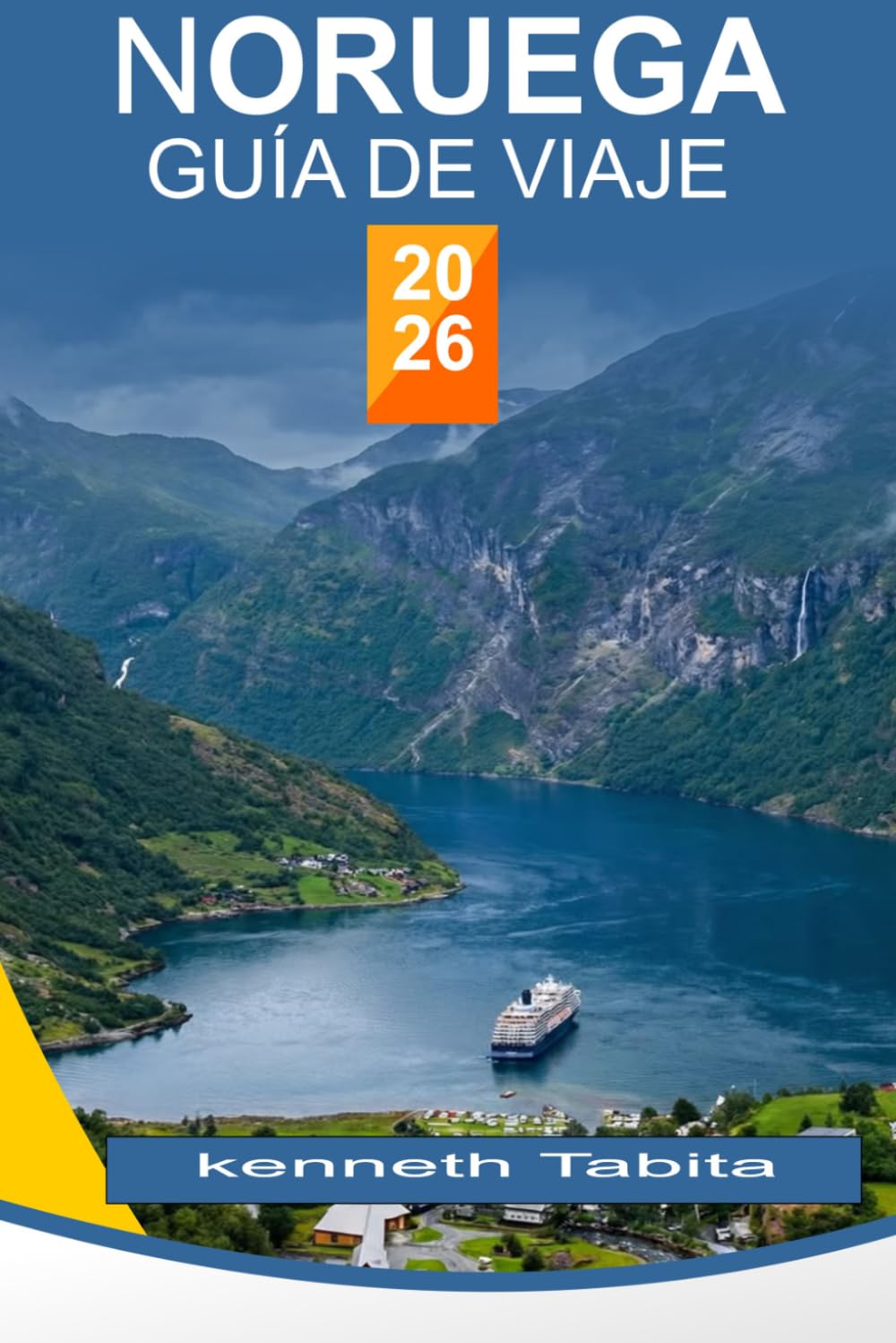 NORUEGA GUÍA DE VIAJE 2026: Exploración, descubrimiento y compañero cultural