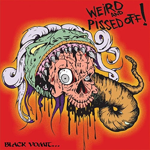 Black Vomit... [Explicit] Weird and Pissed Off! Digital Music