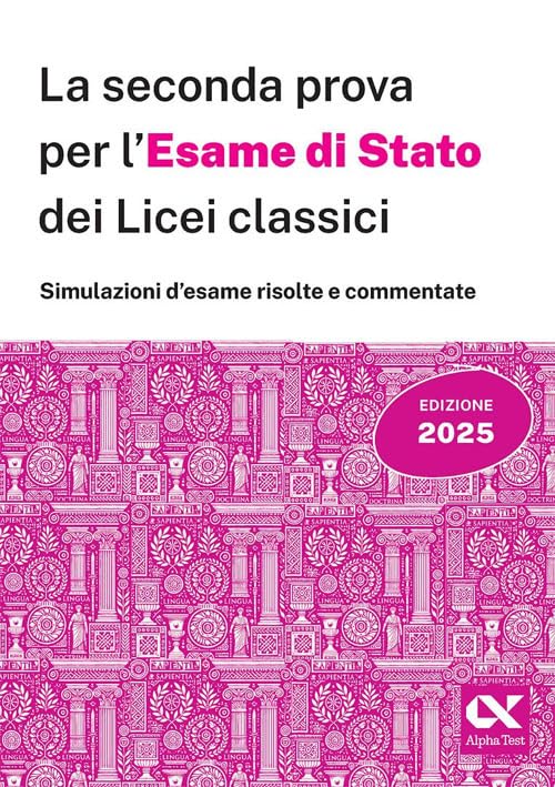  La seconda prova per l\'Esame di Stato 2025 dei Licei classici