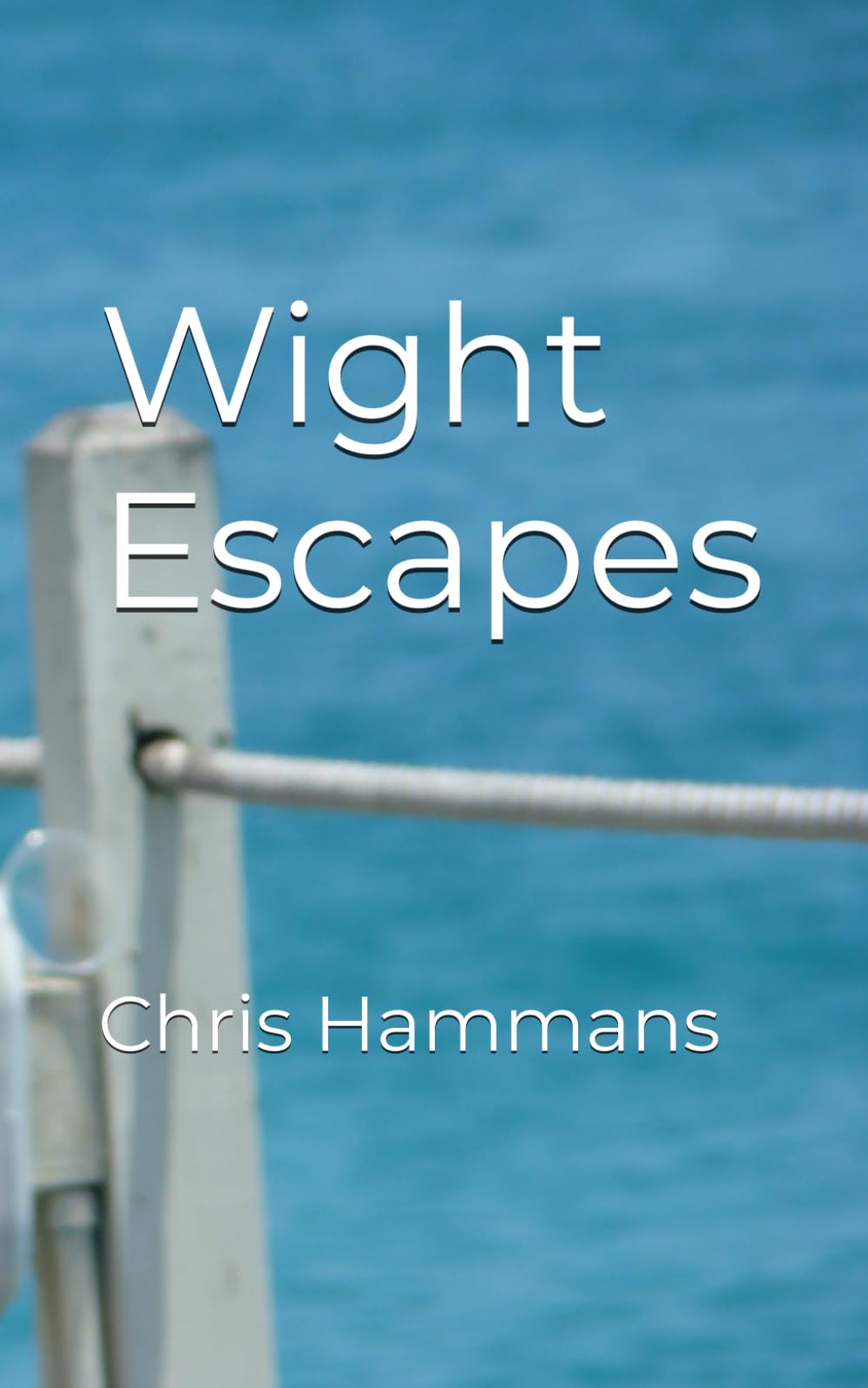 Wight Escapes: Adventures on the Island.