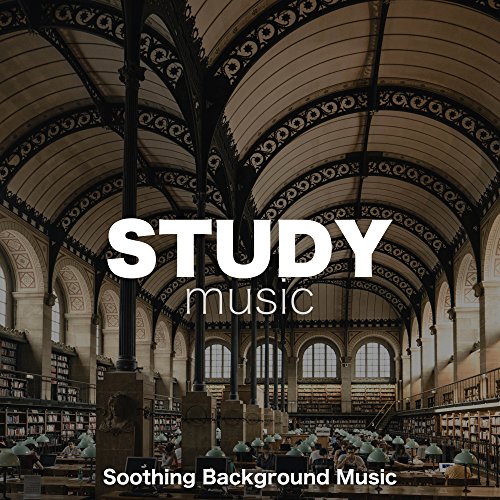 Study Music Soothing Background Music to Enhance your Focus and