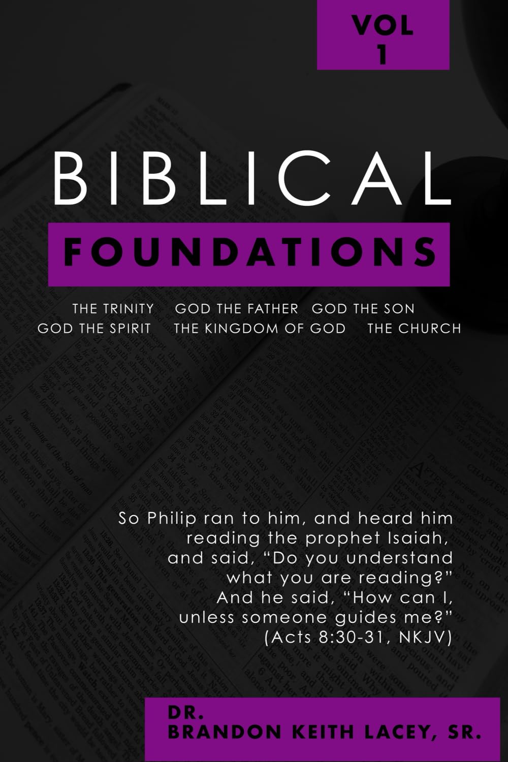 Biblical Foundations Volume 1