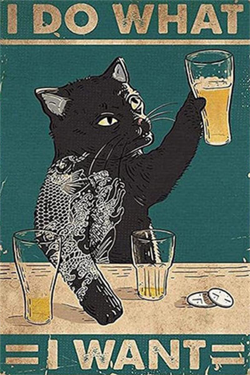Dreacoss Black Animals Cat Beer Poster Cat Beer I Do What I Want Poster, Gift For Animals Lovers Vintage Tin Signs 12X8inch