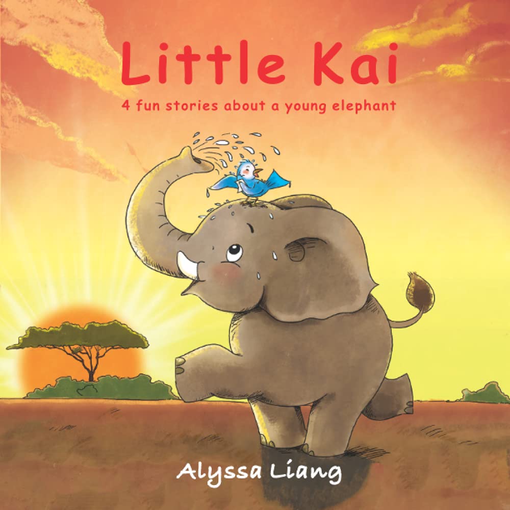 Little Kai: 4 fun stories about a young elephant (Animal Kingdom)
