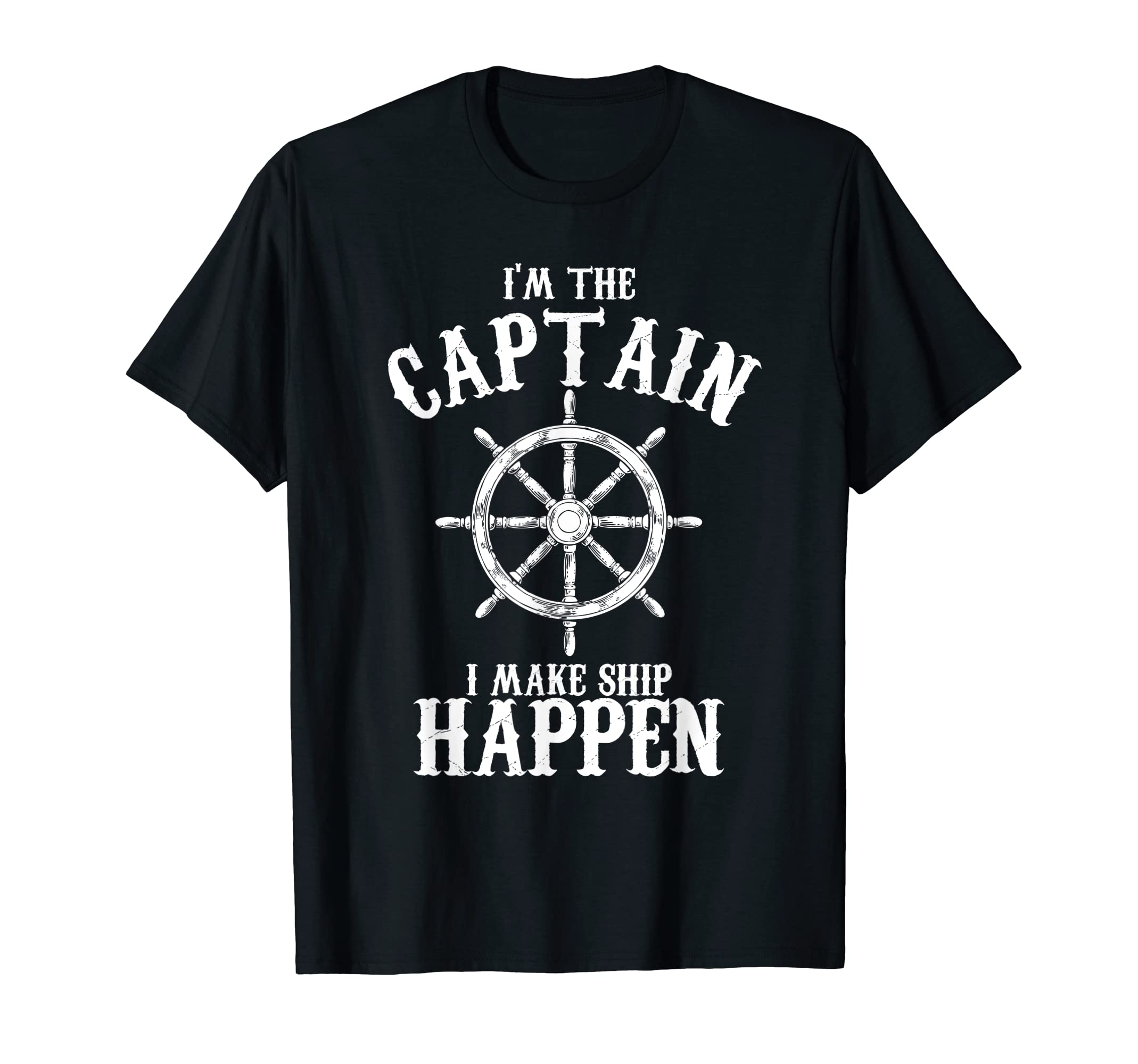 I'm The Captain Funny Boat - Boat Captain T-Shirt