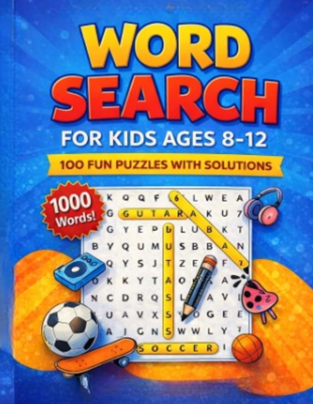 WORD SEARCH FOR KIDS ages 8 - 12: Engaging Puzzles to Boost Focus and Expand Vocabulary (Kids Word Search Puzzles)