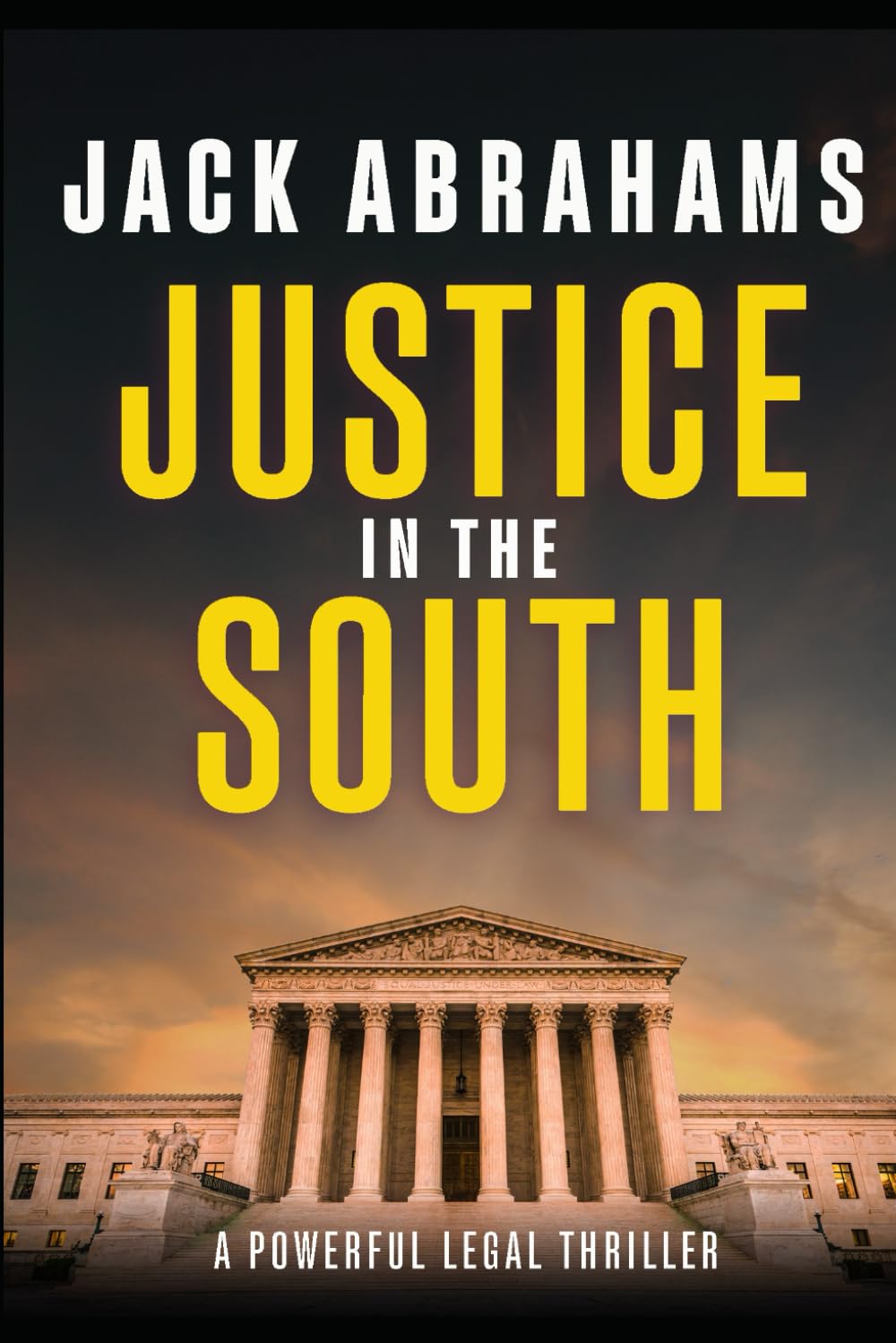 Justice in the South: A Legal Thriller (Ryan Noble Legal Thriller Series)