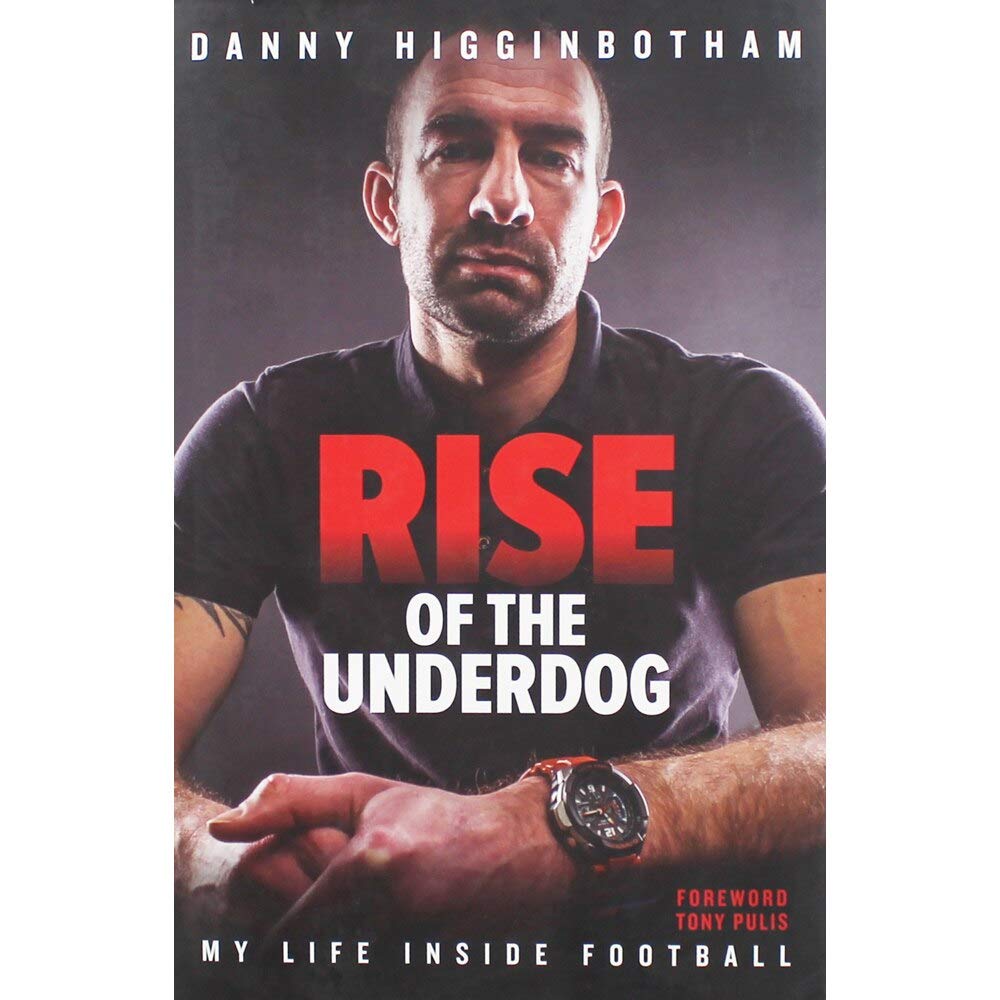 Rise of the Underdog: My Life Inside Football      Hardcover – January 1, 1785