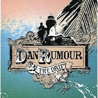 Dan Rumour & the Drift