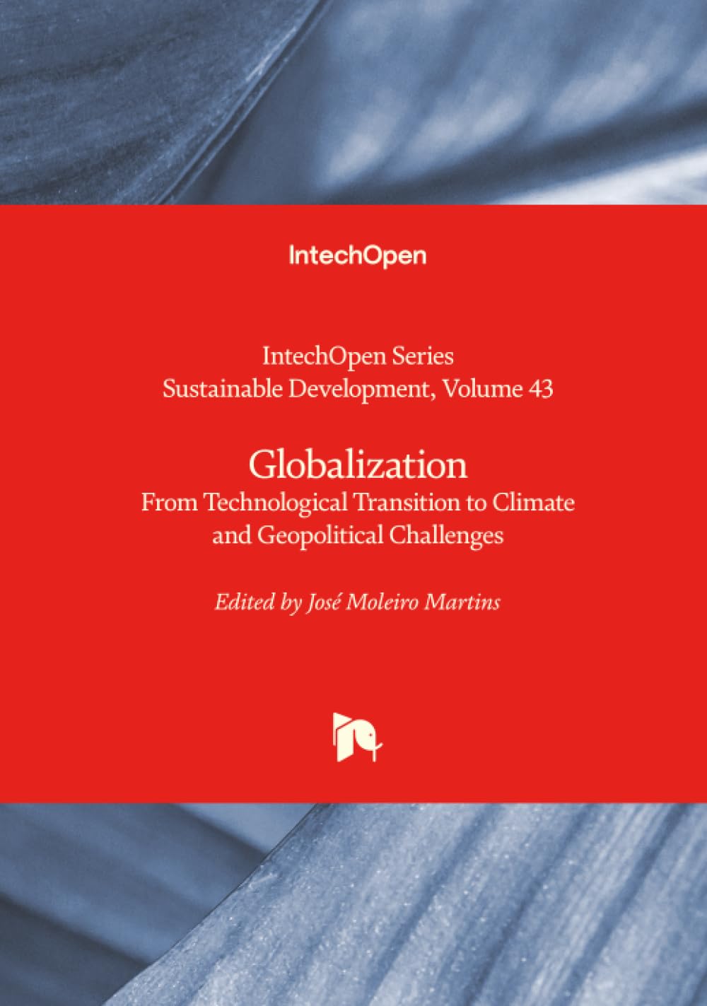 Globalization - From Technological Transition to Climate and Geopolitical Challenges (Sustainable Development)