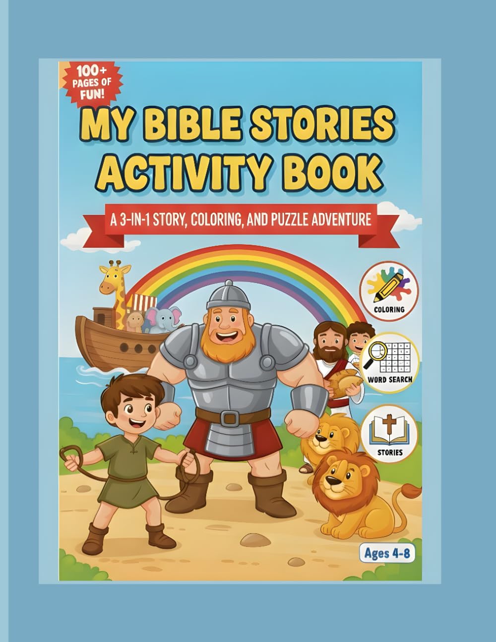 My Bible Stories Activity Book: A 3-in-1 Story, Coloring, and Puzzle Adventure ( For Ages 4-8 )