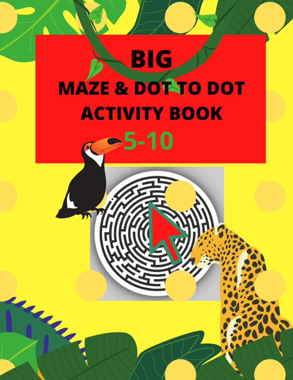 BIG MAZE & DOT TO DOT BOOK: 142 Fun Large Pages Connect Dot Book with Dinosaurs and 100 maze pages carefully designed to engage and entertain ... to detail.! ( Boys & Girls Activity Book