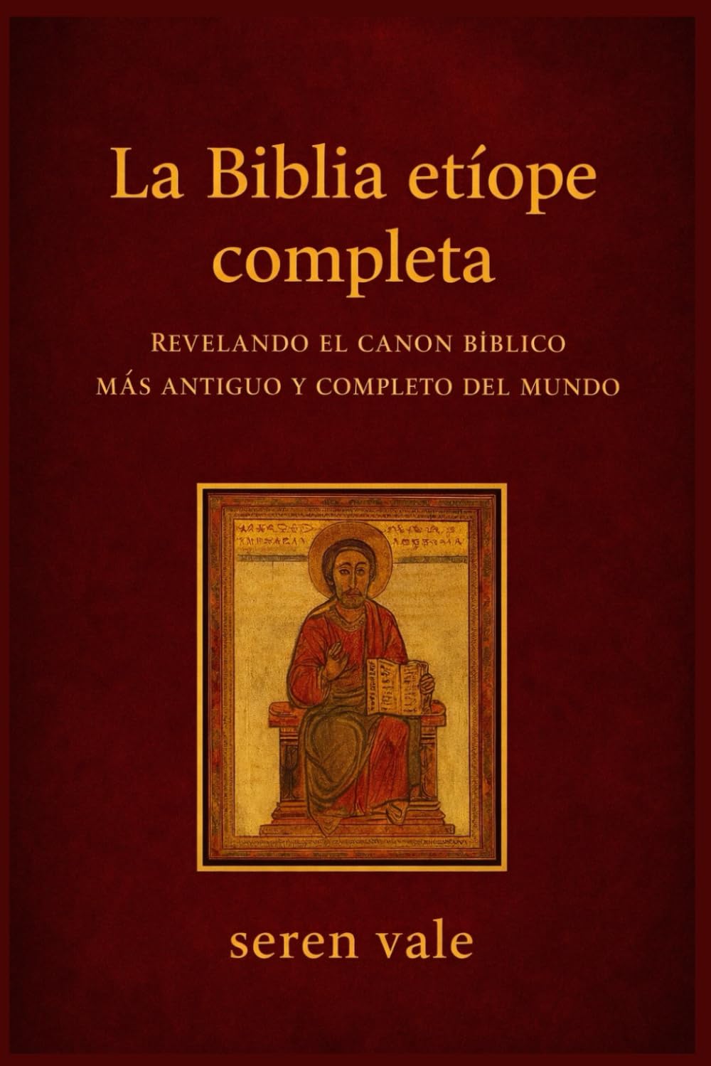 La Biblia etíope completa: Revelando el canon bíblico más antiguo y completo del mundo