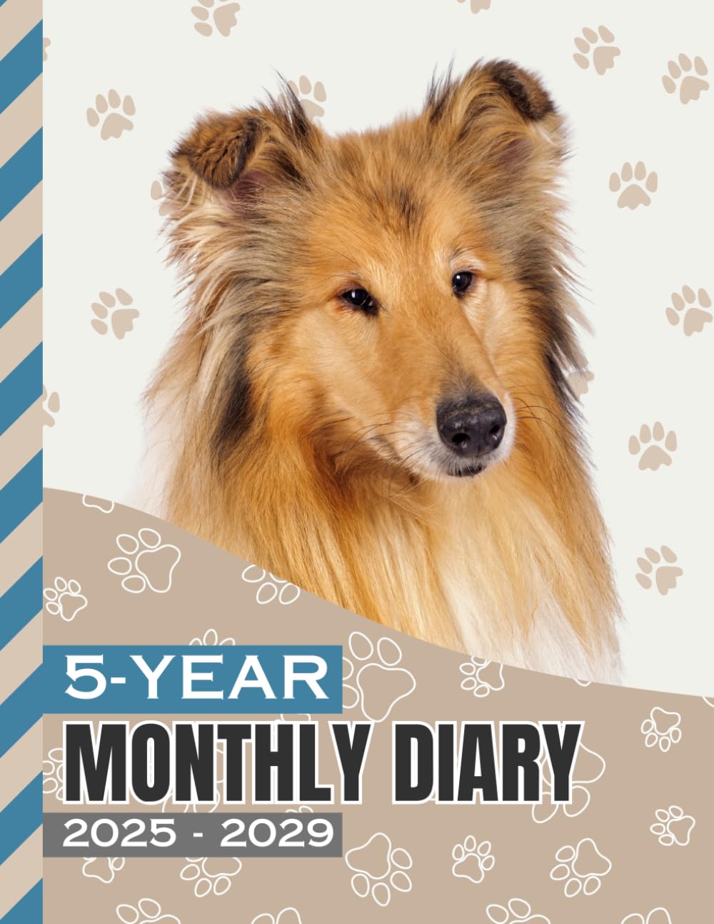 5-Year Monthly Diary 2025-2029: 8.5x11 Daily Dated Notebook / Goal Planning Journal With To Do Lists / Personal Event Organizer Gift / Rough Collie