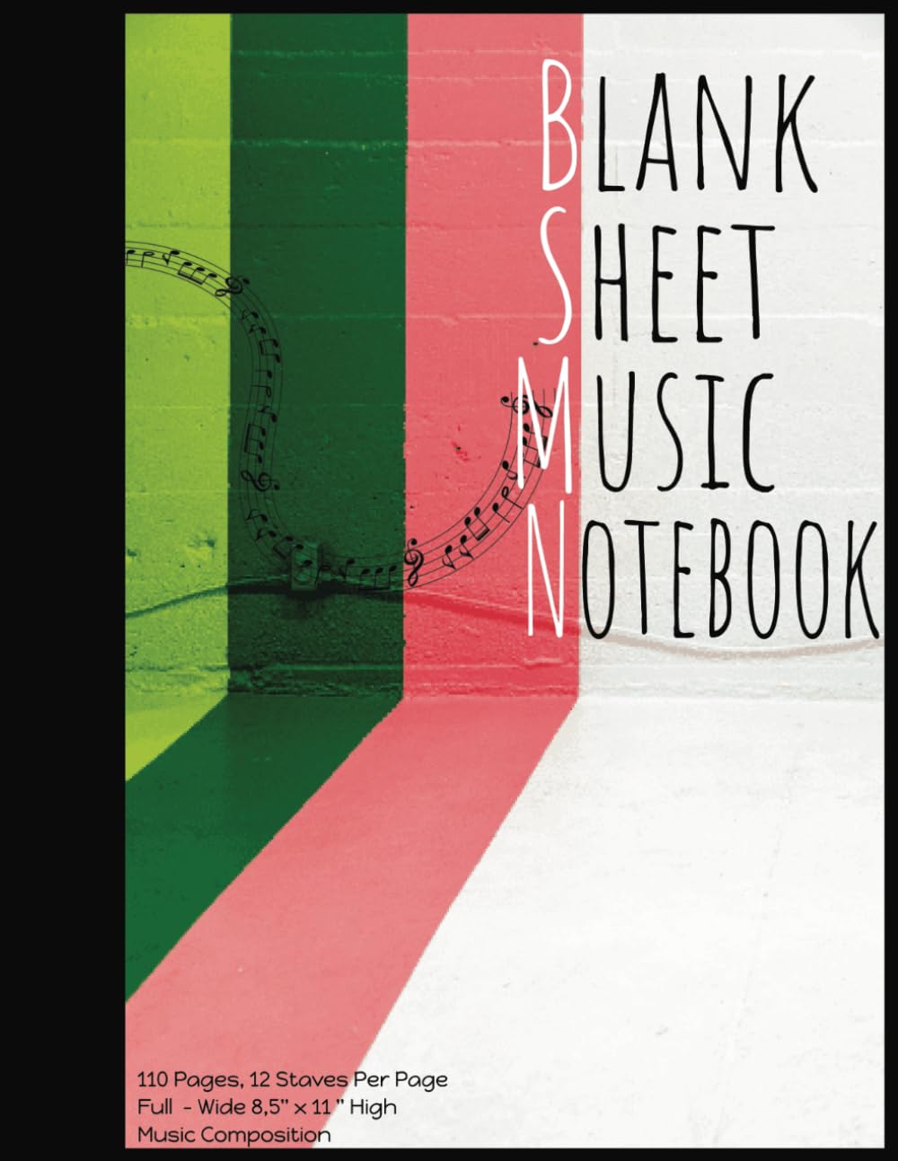 Blank Sheet Music Notebook: Perfect for Musical Compositions- Blank Music Sheet Notebook | 8,5" x 11" - 110 Pages, For Musicians, Songwriters, Composers