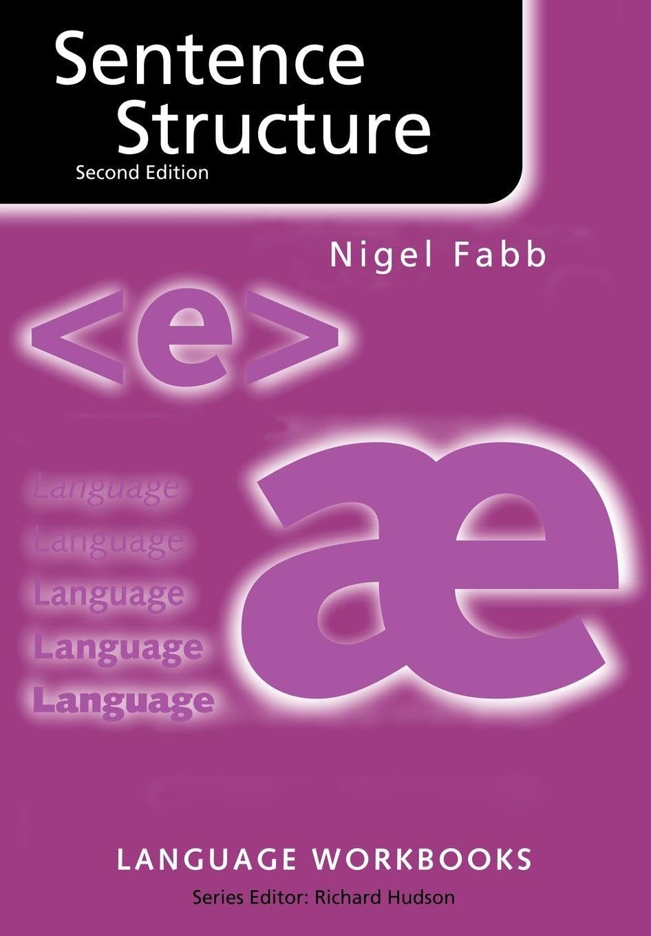 Sentence Structure (Language Workbooks) By Nigel Fabb. 9780415341820