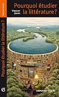 Pourquoi Etudier La Litterature ? 2200249896 Book Cover