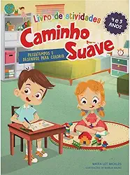 Livro de atividades Caminho Suave 4-5 anos: Passatempos e desenhos para colorir