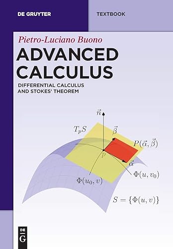 Advanced Calculus: Differential Calculus and Stokes' Theorem (De Gruyter Textbook)