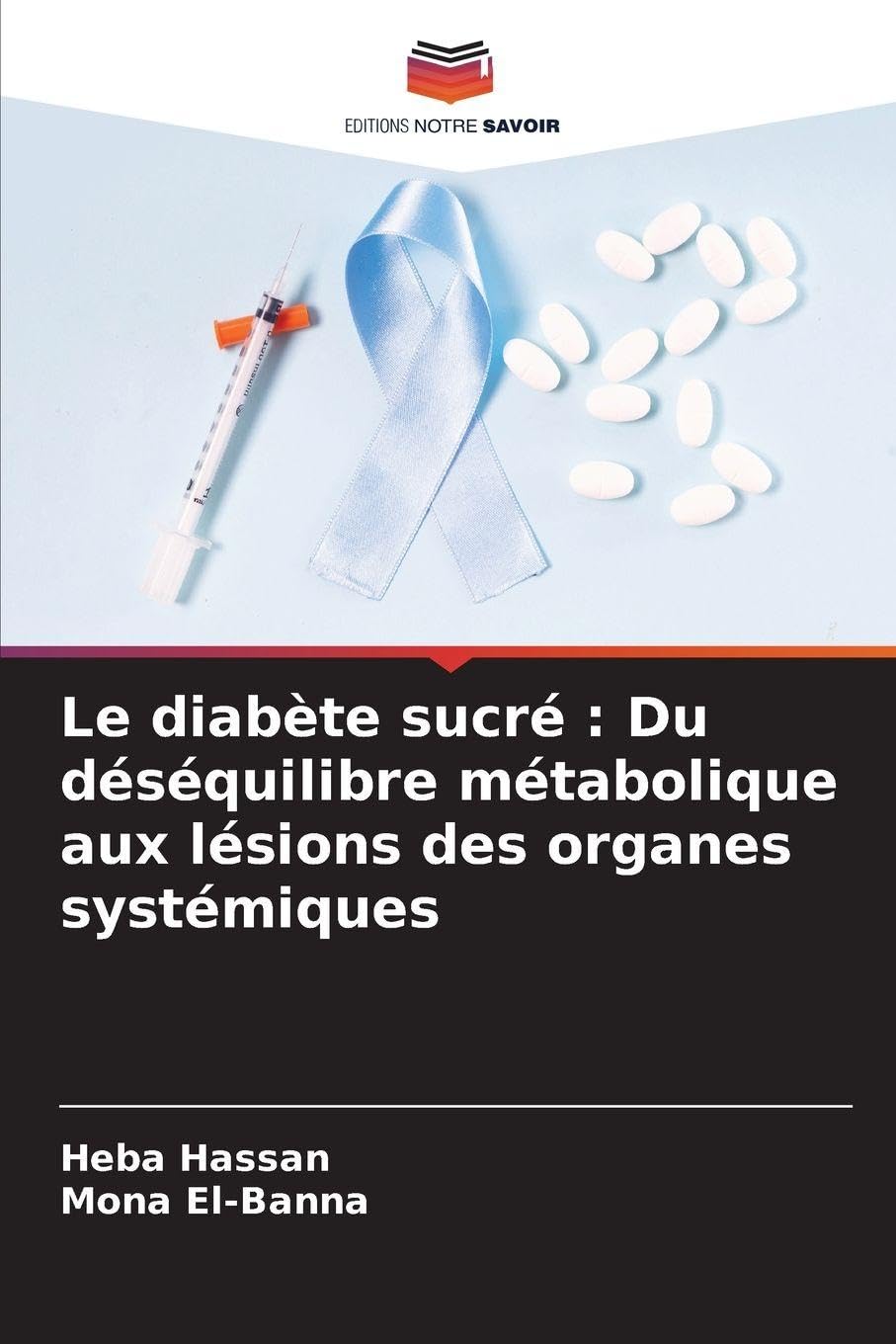 Le diabète sucré: Du déséquilibre métabolique aux lésions des organes systémiques