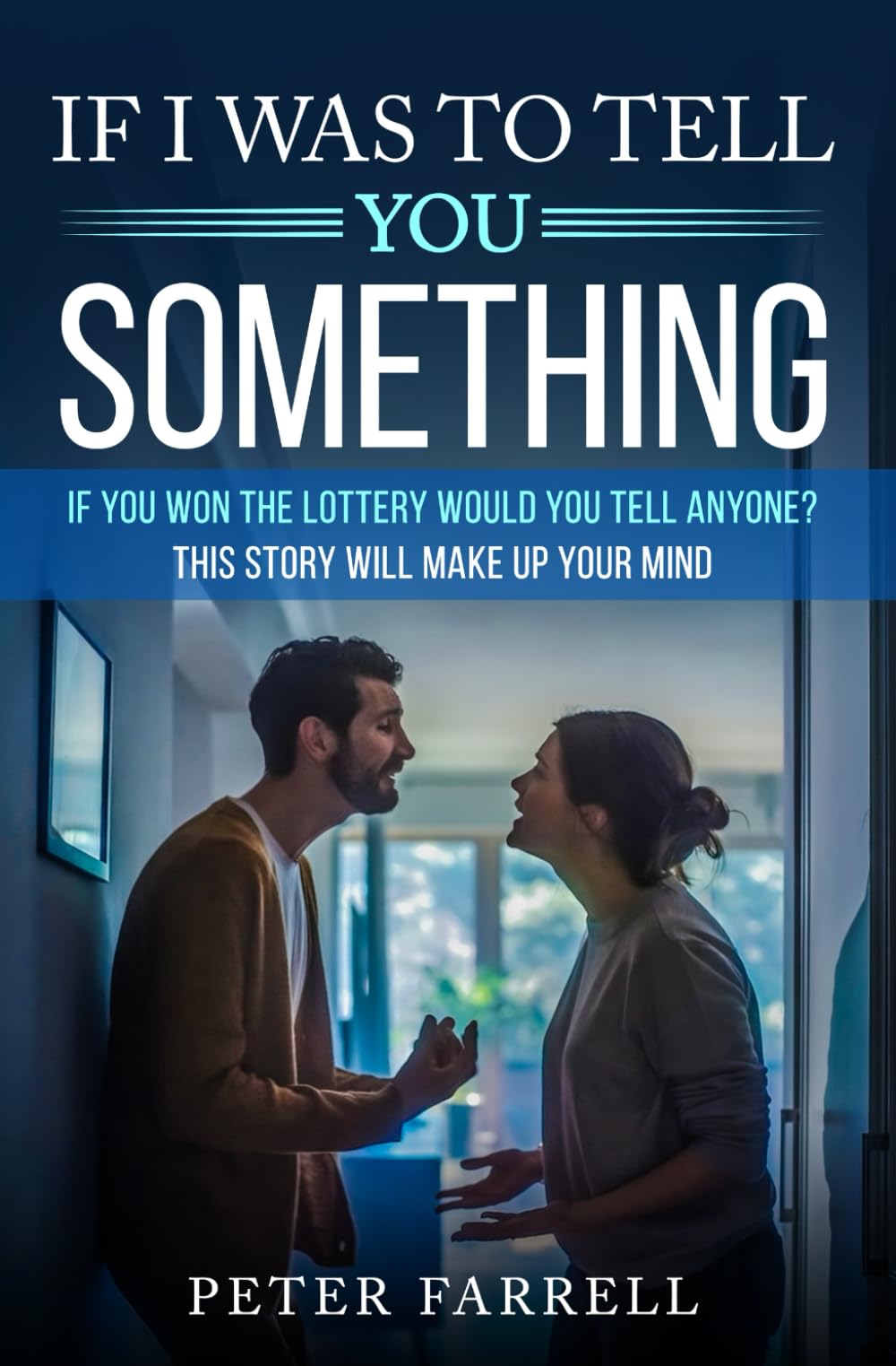 If I Was To Tell You Something