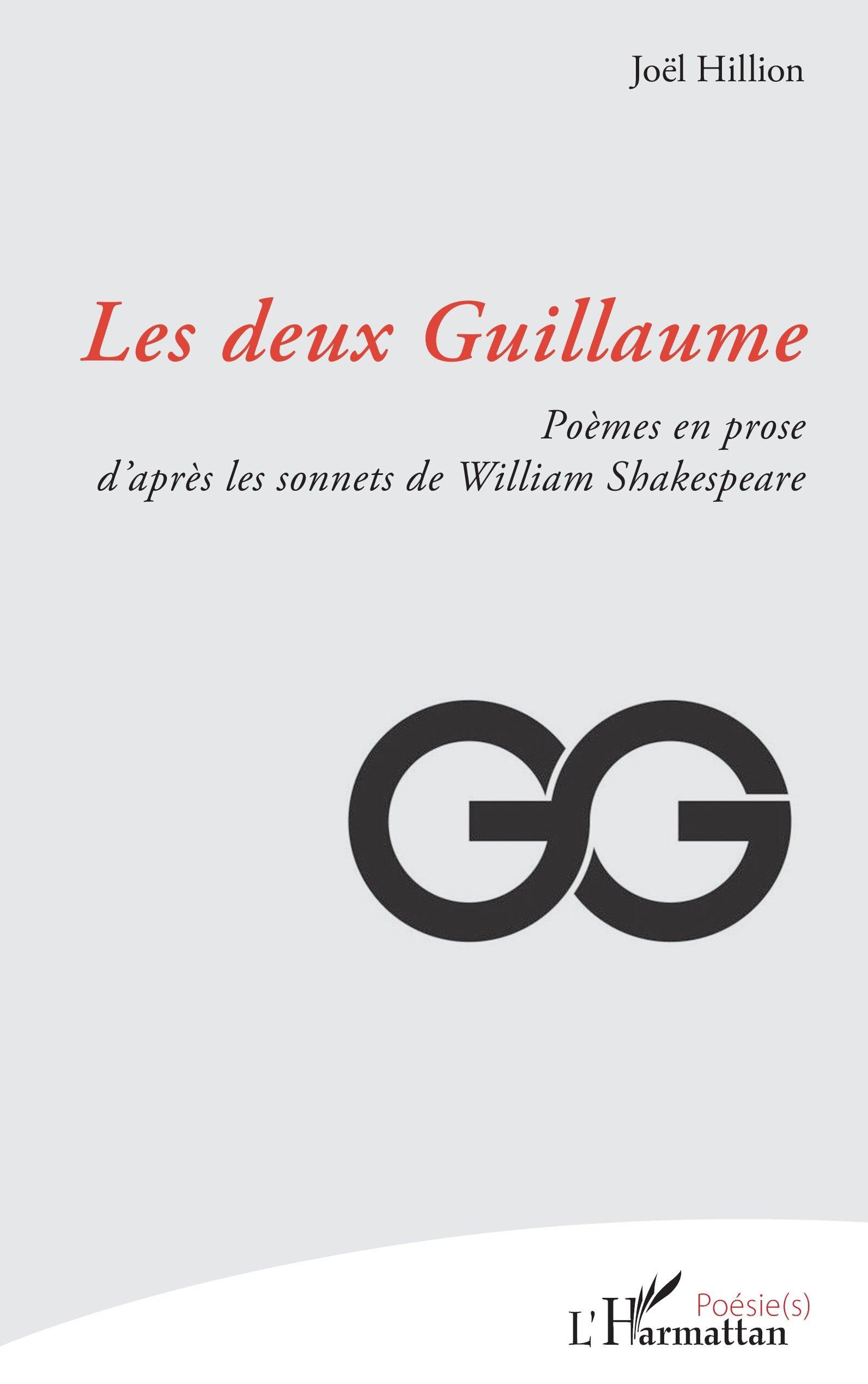 Les deux Guillaume: Poèmes en prose d’après les sonnets de William Shakespeare (Poésie(s))