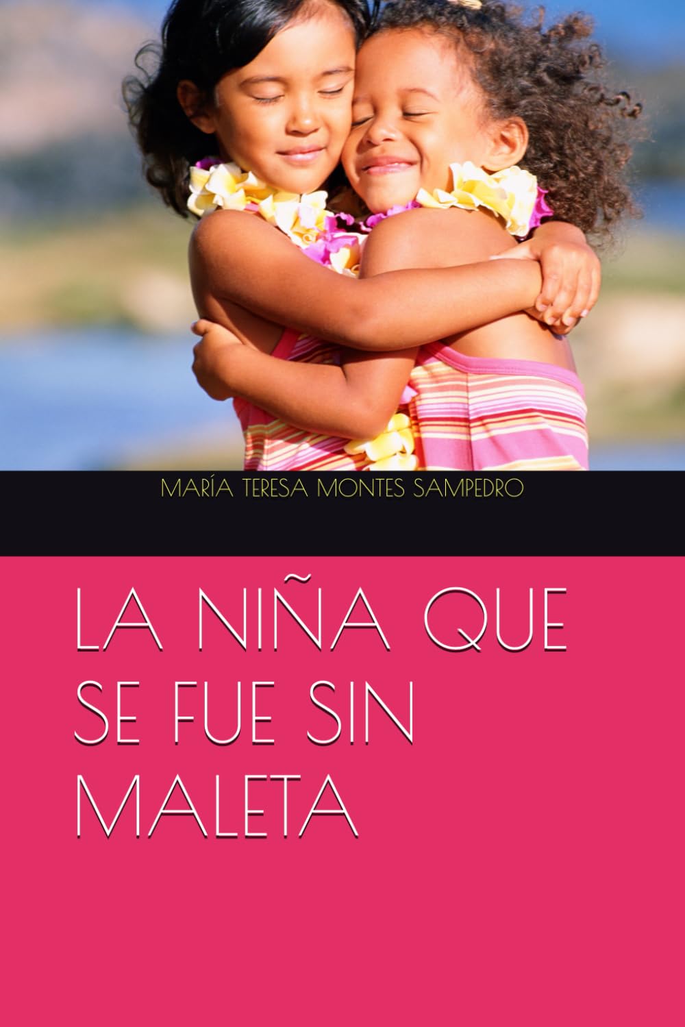 LA NIÑA QUE SE FUE SIN MALETA