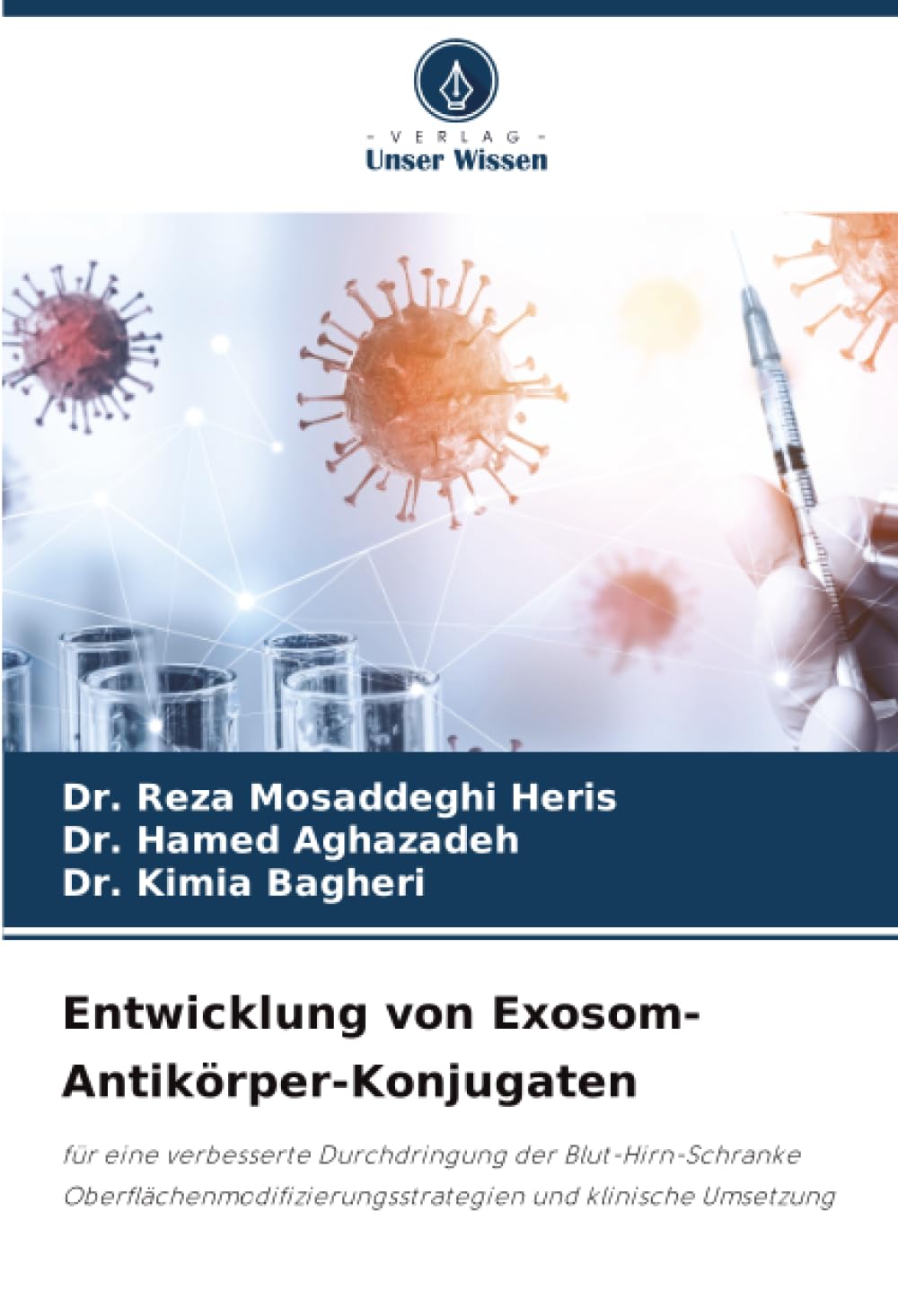 Entwicklung von Exosom-Antikörper-Konjugaten: für eine verbesserte Durchdringung der Blut-Hirn-Schranke Oberflächenmodifizierungsstrategien und klinische Umsetzung