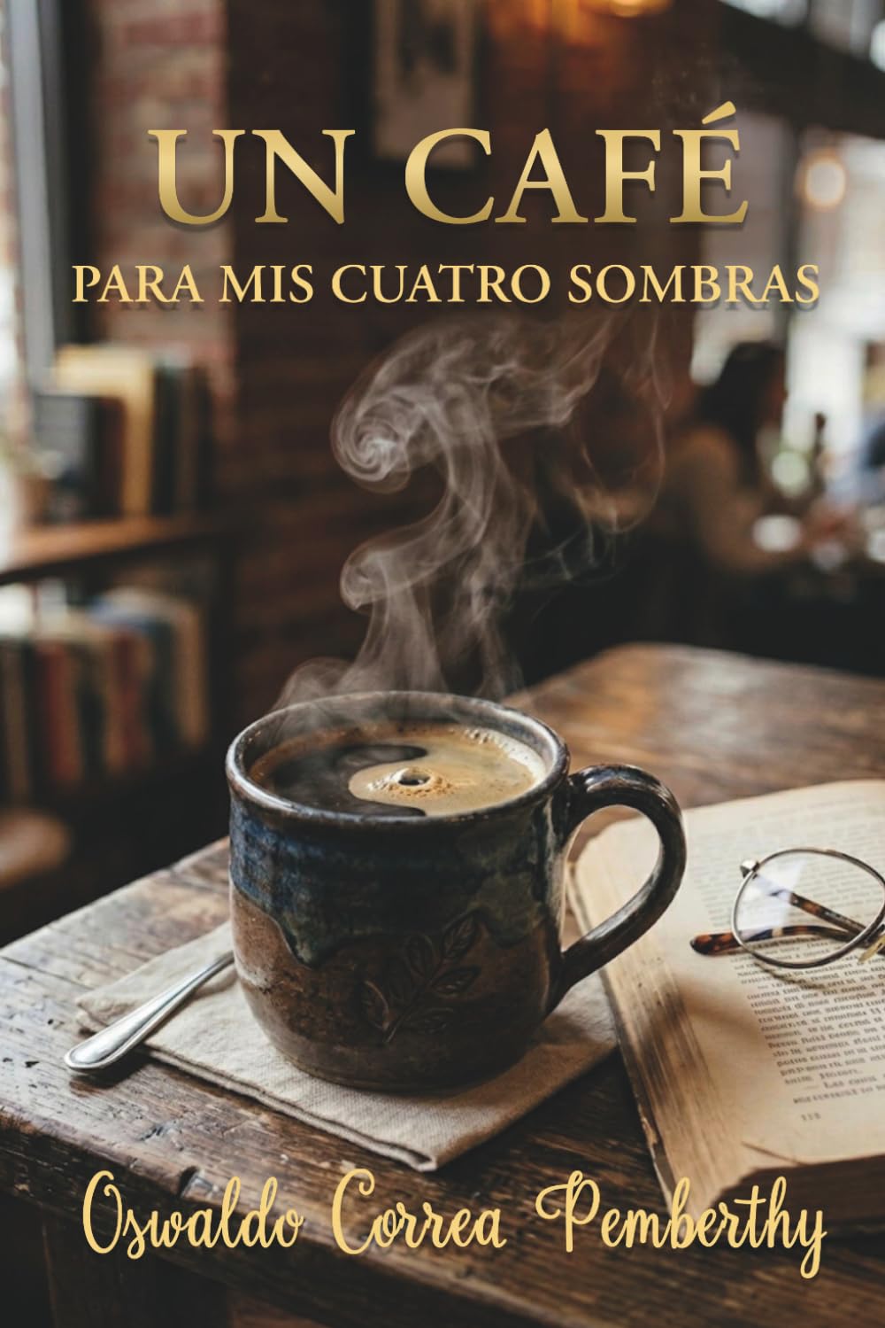 Un café para mis cuatro sombras