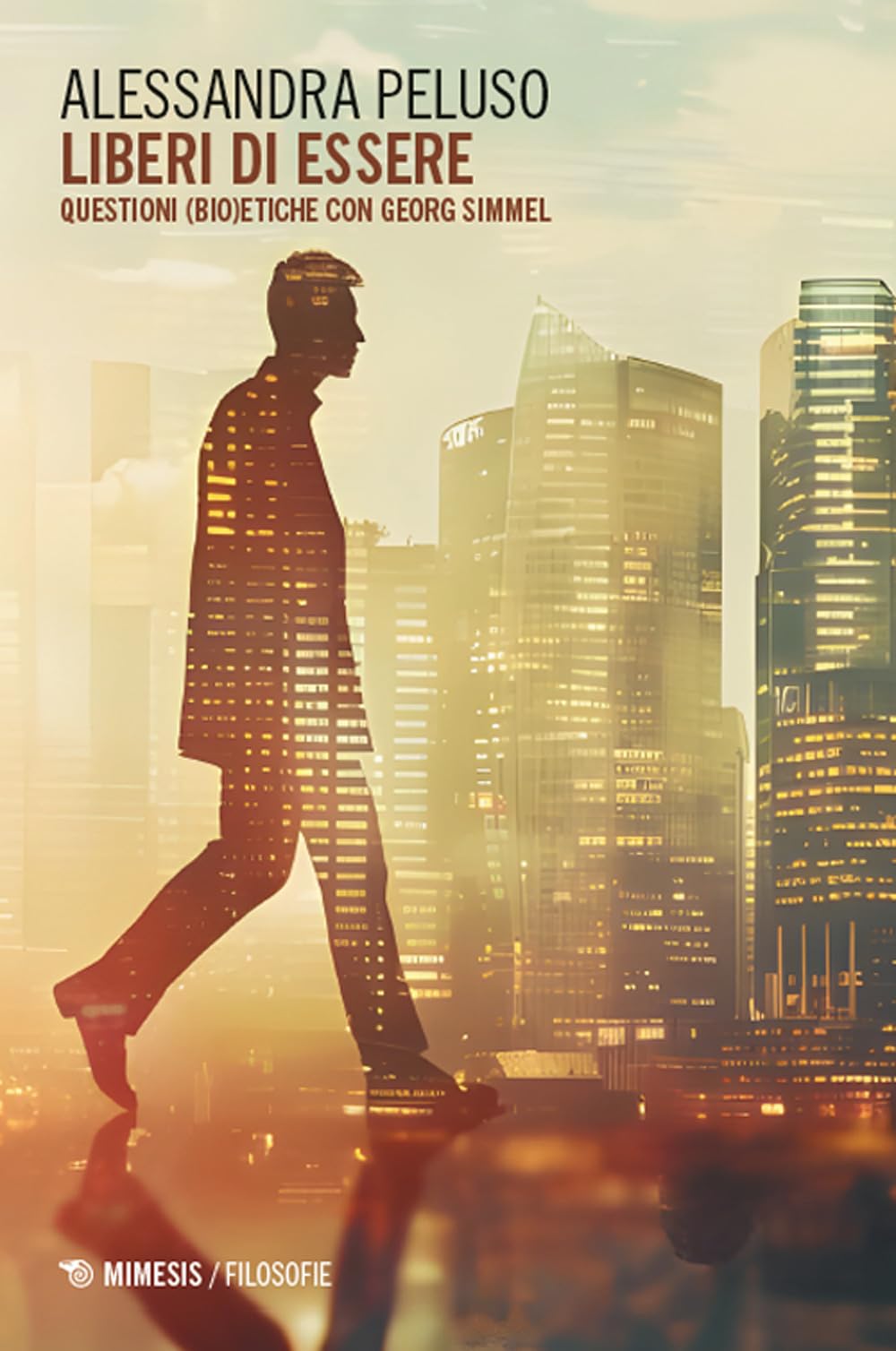 Liberi Di Essere. Questioni (Bio)Etiche Con Georg Simmel - 4